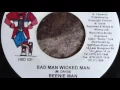 Beenie Man  -  Bad Man Wicked Man