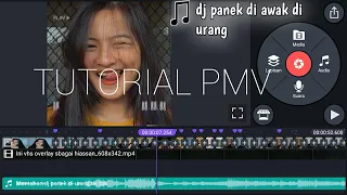 Download TUTORIAL EDIT PMV KEREN | DJ PANEK DI AWAK KAYO DI URANG  TIKTOK | PART 18 - KINEMASTER MP3