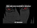 Download Lagu Feel like god. | (Slowed by Keanan.).
