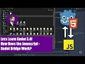 Lets Learn Godot 3 4 How Does the JavaScript - Godot Bridge Work