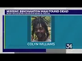 Missing Binghamton man found dead