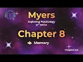 Memory Explained Exploring Psychology Chapter 8 Myers 12th Edition Study Guide