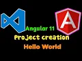 How to create angular project Angular 11 Angular Hello World