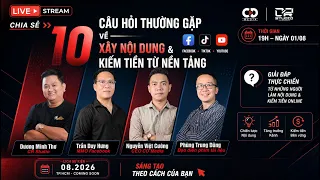 10 Câu Hỏi Ai Làm Nội Dung Cũng Từng Tự Hỏi | Livestream CD Media x CR Studio