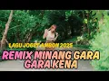 LAGU JOGET AMBON TERBARU 2025 REMIX MINANG GARA GARA KENA