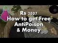 Runescape 2007 how to get free anti Poison and money - Quick tip