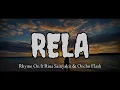 RELA - ( Rhyme_On - ft - Rina Sainyakit - Oncho Flash ) - Lirik video