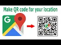 How to generate QR code for your location on Google Maps