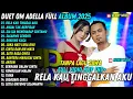 Download Lagu DUET ADELLA FULL ALBUM - RELA KAU TINGGAL AKU - ANDAI TAK BERPISAH - OM ADELLA TERBARU 2025