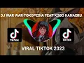 Download Lagu DJ WAR WAR TOKOPEDIA FEAT KOBO KANAERU VIRAL TIKTOK 2023