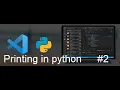 python Tutorial - printing text on Screen using python hello world