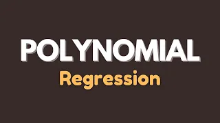 Polynomial Regression for Machine Learning