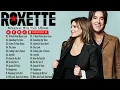 Download Lagu Roxette Greatest Hits Full Album - Best Old Songs Of Roxette - Timeless Rock Ballads