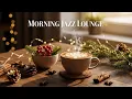 Lagu Soft Jazz Coffee Mix – Calm Cozy Morning Music for Work, Study \u0026 Stress Relief