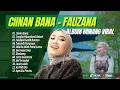 Download Lagu FAUZANA -CINAN BANA | TUNGKEK MAMBAOK RABAH | TAKABEK GADIH RANTAU | LAGU POP MINANG TERPOPULER 2024