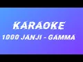 Download Lagu karaoke 1000 janji - Gamma lirik instrument karaoke pop duet HF Music