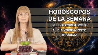 Horoscopos de la Semana del dia #23deAgosto al dia #28deAgosto #mhonividente #prosperity
