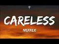 Download Lagu NEFFEX - Careless (Lyrics)