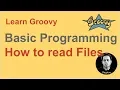 Groovy Beginner Tutorial 21 How to read files in groovy