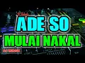 Lagu DJ ADE SO MULAI NAKAL YOGI FRIZELO ( RAHMAT TAHALU ) 2019