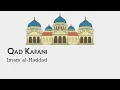 Download Lagu Qad Kafani | قَدْ كَفَانِي  | Imam Al Haddad | Arabic with English Translations |