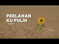 MIQAF - Perlahan Ku Pulih | Lagu Pop Ballad Indonesia Terbaru 2025 | Official Lyric Video