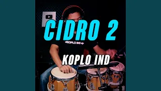 Download Cidro 2 (Koplo Ind Version) MP3