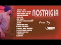 Download Lagu Lagu NOSTALGIA PALING DICARI  - BAG V  - Original COVER by LONNY