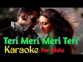 Teri Meri Meri Teri Karaoke || Teri Meri Kahani Karaoke || m.t. karaoke.