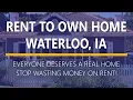 Rent to Own Homes in Waterloo Iowa