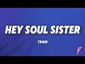 Download Lagu Train - Hey Soul Sister (Lyrics)