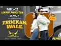 Download Lagu Truckan Wale | Dhol Mix | R Nait | Saab Music | Lahoria Production | New Punjabi Remix Song  #rnait