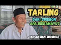 Tarling, dari Cirebon Apa Indramayu? (Kesaksian Sudirga)
