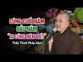 Lagu Cúng Cuối Năm – Đầu Năm: Ai Cũng Nên Biết! Thầy Thích Pháp Hòa