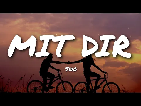 Download MP3 Sido – Mit Dir (Lyrics)