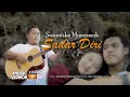Download Lagu SADAR DIRI - Swamiska Monyoenk ( Official Music Video )