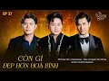 Lagu The Khang Show MUSIC WAVE - EP 37 | Còn Gì Đẹp Hơn Hòa Bình - Tùng Dương ft Nguyễn Văn Chung