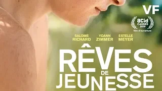 Rêves de jeunesse - Bande Annonce VF