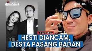 peringatan buat roby tremonti desta pasang badan untuk hesti dan aurelie moeremans