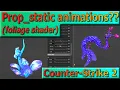 Prop - Static Wind Animations in Counter-Strike 2 Source 2 guide CS2 Hammer Tutorial foliage shader