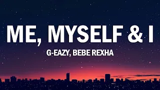 G-Eazy Bebe Rexha - Me Myself I Clean