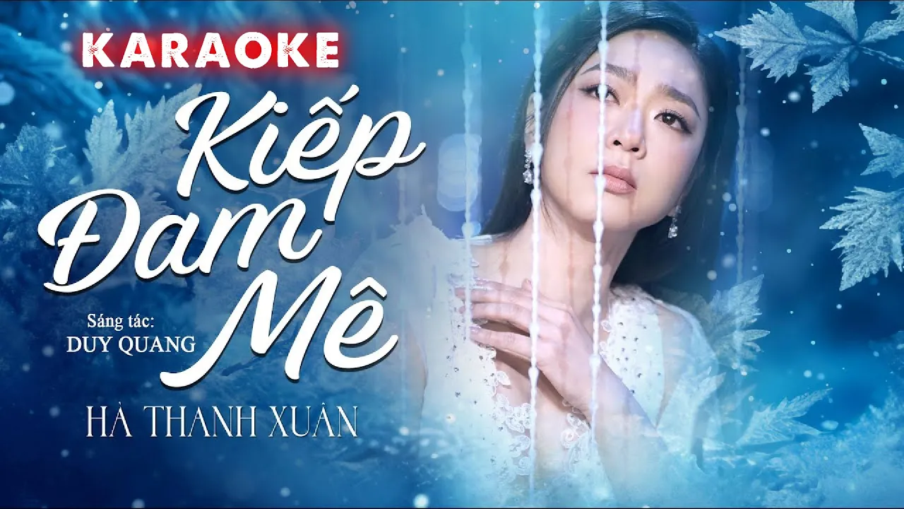 Karaoke KIẾP ĐAM MÊ - Hà Thanh Xuân | Karaoke Tone Nữ Dễ Hát | Tuyển Chọn Karaoke Mới Nhất 2025