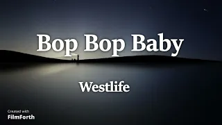 westlife bop bop baby lyrics 