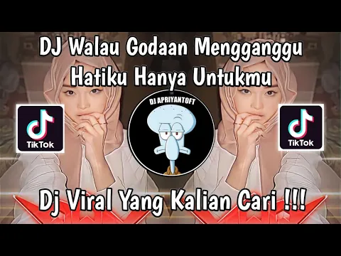 Download MP3 DJ WALAU GODAAN MENGGANGGU HATIKU HANYA UNTUKMU | DJ BUKAN KALENG KALENG VIRAL TIK TOK 2024 !