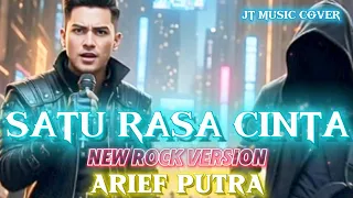 satu rasa cinta arief putra rockversion lirik lagu 