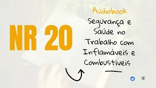 NR 20 - SEGURANÇA E SAÚDE NO TRABALHO COM INFLAMÁVEIS E COMBUSTÍVEIS