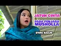 Download Lagu FTV SCTV TERBARU - CEWEK GAUL JATUH CINTA PADA PENJAGA MUSHOLLA
