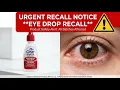 Eye Drop Recall What you Need to know Right now