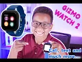 Gizmo Watch 2 review 2021 - Watch before you buy