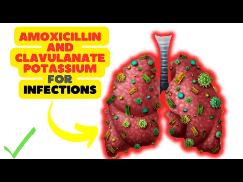 Download MP3 Amoxicillin and Clavulanate Potassium: A Dual-Action Antibiotic for Bacterial Infections